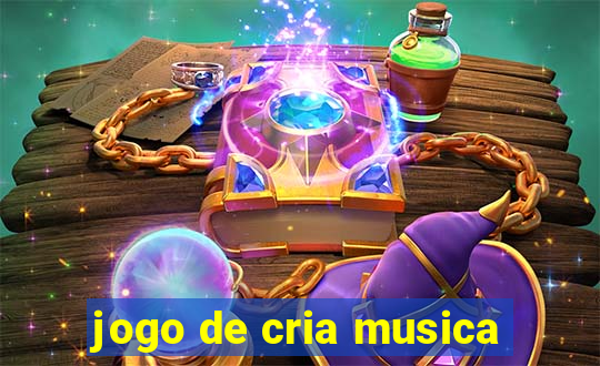 jogo de cria musica